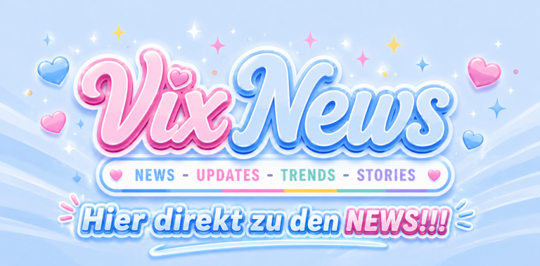 Pastellblauer VixNews Banner mit glänzendem pink-blauem Logo, Herzen, Sternen und dem Schriftzug „Hier direkt zu den NEWS!!!“ im verspielten Creator- und Magazin-Stil.